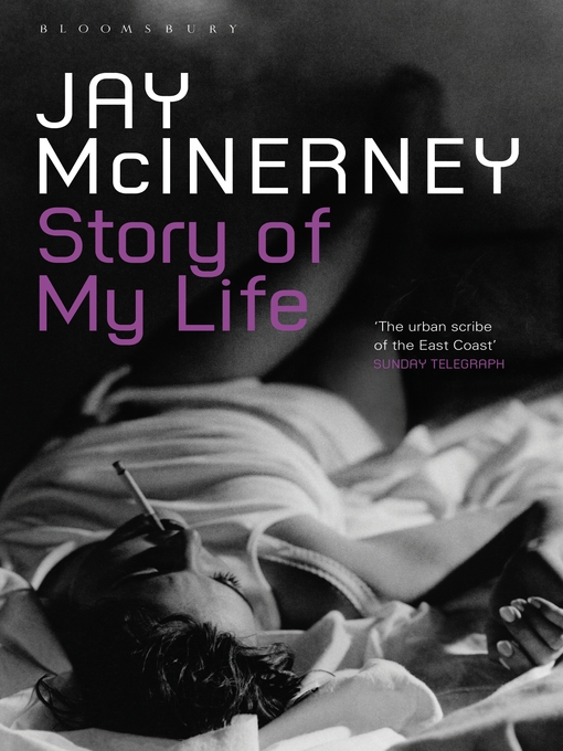 Title details for Story of My Life by Jay McInerney - Available